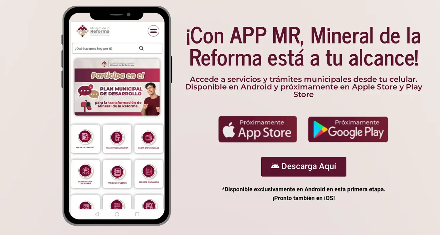 Mineral de la Reforma revoluciona trámites con la ComuniApp MR