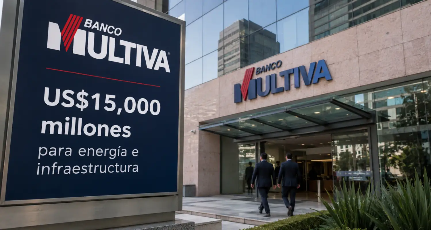 Multiva financiará US$15,000 M en energía e infraestructura: implicaciones