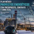 Plan México: proyectos energéticos con presupuesto, contrato y obra real